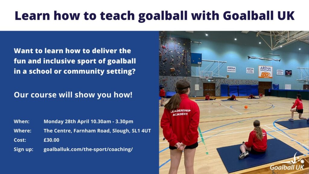 Learn how to teach goalball with Goalball UK

Want to learn how to deliver the fun and inclusive sport of goalball in a school or community setting?

Our course will show you how!

Web / Where / Cost / Sign Up details.

A photo of a goalball session.